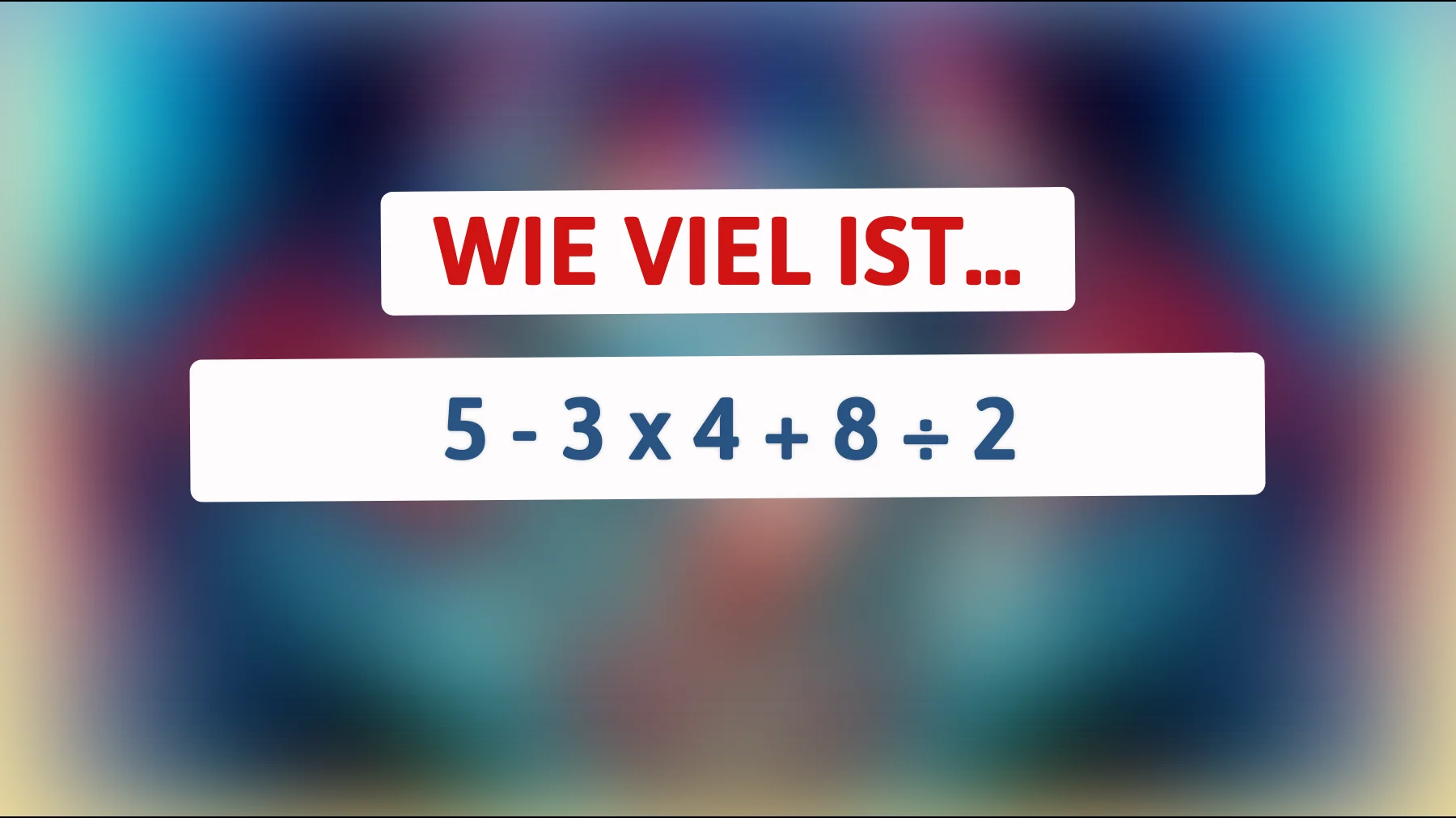 Nur 1% der Menschen lösen dieses knifflige Mathe-Rätsel korrekt! Bist du schlau genug, um die richtige Antwort zu finden?"